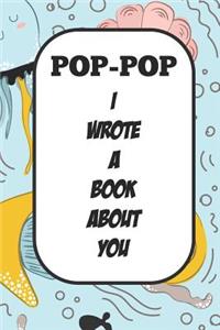 Pop-pop I Wrote A Book About You