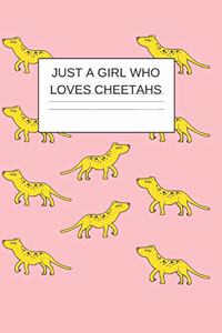 Just a Girl who Loves Cheetahs