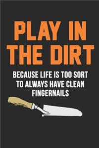 Play In The Dirt