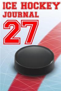 Ice Hockey Journal 27