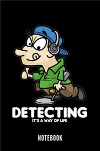 Detecting - It's A Way Of Life - Notebook