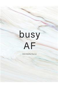 Busy AF