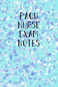 PACU Nurse Exam notes