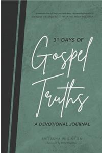 31 Days of Gospel Truths: A Devotional Journal