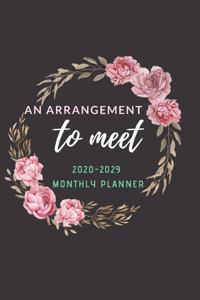An Arrangement To Meet Monthly Planner 2020 -2029 Notebook Diary