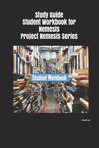 Study Guide Student Workbook for Nemesis Project Nemesis Series