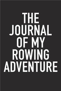 The Journal of My Rowing Adventure