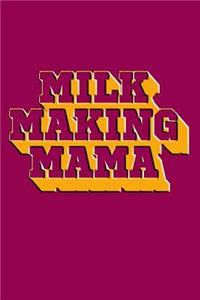 Milk Making Mama
