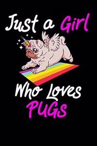 Just a Girl Who Loves Pugs