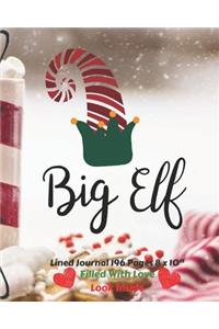 Big Elf Filled With Love Lined Journal