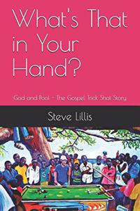 What's That in Your Hand?