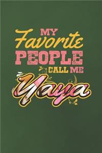 My Favorite People Call Me Yaya