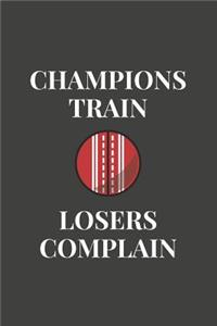 Champions Train - Losers Complain