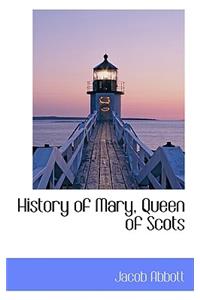 History of Mary, Queen of Scots