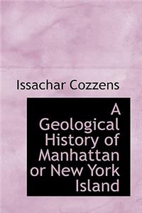 A Geological History of Manhattan or New York Island