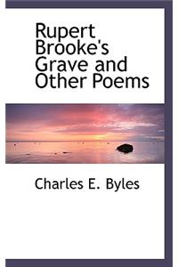 Rupert Brooke's Grave and Other Poems