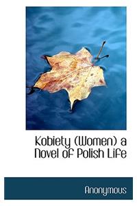 Kobiety (Women) a Novel of Polish Life