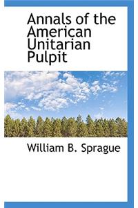 Annals of the American Unitarian Pulpit
