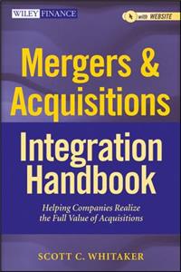 Mergers & Acquisitions Integration Handbook, + Website