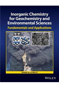 Inorganic Chemistry for Geochemistry and Environmental Sciences