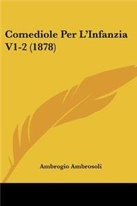 Comediole Per L'Infanzia V1-2 (1878)