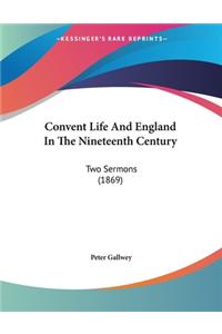 Convent Life And England In The Nineteenth Century