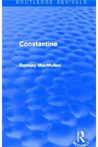 Constantine (Routledge Revivals)