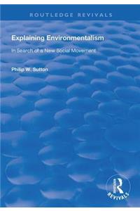 Explaining Environmentalism