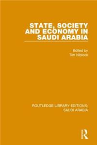 State, Society and Economy in Saudi Arabia Pbdirect