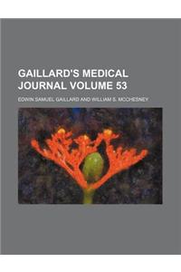 Gaillard's Medical Journal Volume 53