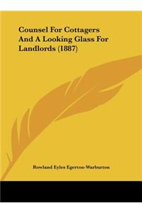 Counsel for Cottagers and a Looking Glass for Landlords (1887)