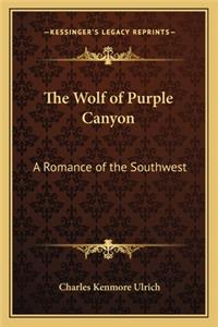 Wolf of Purple Canyon