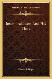 Joseph Addison And His Time