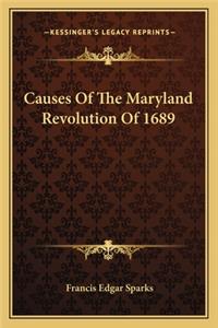 Causes of the Maryland Revolution of 1689