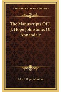 The Manuscripts of J. J. Hope Johnstone, of Annandale