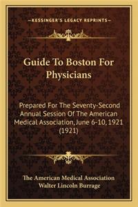 Guide to Boston for Physicians