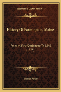 History Of Farmington, Maine