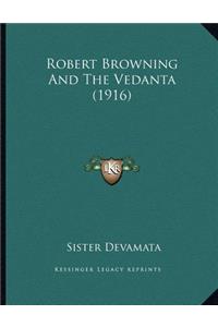 Robert Browning and the Vedanta (1916)