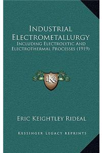 Industrial Electrometallurgy