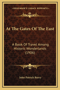 At the Gates of the East