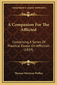 A Companion for the Afflicted