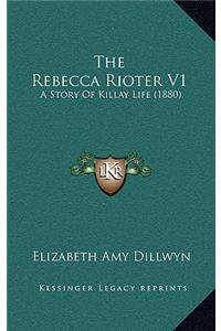 The Rebecca Rioter V1
