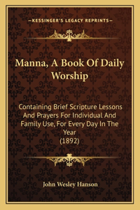 Manna, A Book Of Daily Worship