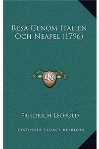 Resa Genom Italien Och Neapel (1796)