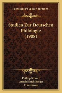 Studien Zur Deutschen Philologie (1908)