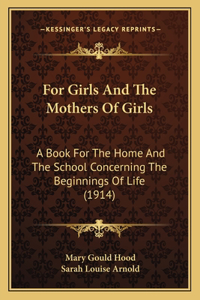 For Girls And The Mothers Of Girls