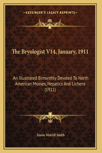 The Bryologist V14, January, 1911