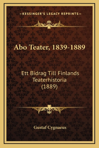 Abo Teater, 1839-1889