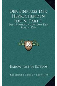 Der Einfluss Der Herrschenden Ideen, Part 1