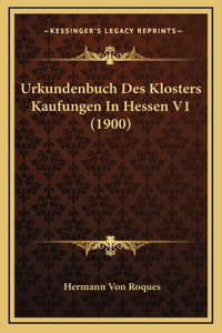 Urkundenbuch Des Klosters Kaufungen in Hessen V1 (1900)